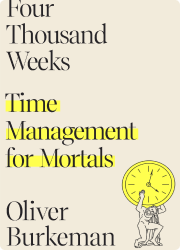 Four Thousand Weeks